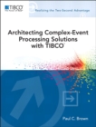 Architecting Complex-Event Processing Solutions with TIBCO(R) - eBook