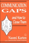 Communication Gaps and How to Close Them - eBook