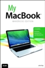 My MacBook (covers OS X Mavericks on MacBook, MacBook Pro, and MacBook Air) - eBook