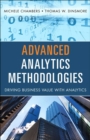 Advanced Analytics Methodologies : Driving Business Value with Analytics - eBook