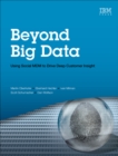Beyond Big Data : Using Social MDM to Drive Deep Customer Insight - eBook