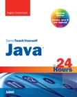 Java in 24 Hours, Sams Teach Yourself (Covering Java 8) - eBook