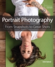 Portrait Photography : From Snapshots to Great Shots - eBook