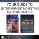 Your Guide To Entertainment Marketing and Performance (Collection) - eBook