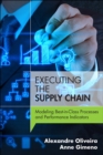 Executing the Supply Chain : Modeling Best-in-Class Processes and Performance Indicators - eBook