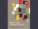 Does Your Content Work? : Why Evaluate Your Content and How to Start - eBook