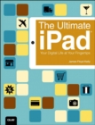 Ultimate iPad, The : Your Digital Life at Your Fingertips - eBook