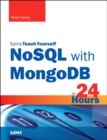 NoSQL with MongoDB in 24 Hours, Sams Teach Yourself - eBook