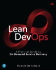Lean DevOps : A Practical Guide to On Demand Service Delivery - Book