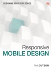 Responsive Mobile Design : Designing for Every Device - eBook
