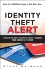 Identity Theft Alert :  10 Rules You Must Follow to Protect Yourself from America's #1 Crime - eBook