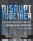 Interdisciplinarity, Innovation, and Transforming Healthcare (Chapter 14 from Disrupt Together) - eBook