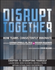 Disrupting Yourself - Launching New Business Models from Within Established Enterprises (Chapter 15 from Disrupt Together) - eBook
