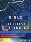Bible of Options Strategies, The : The Definitive Guide for Practical Trading Strategies - eBook
