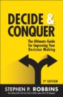 Decide and Conquer :  The Ultimate Guide for Improving Your Decision Making - eBook
