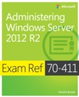 Exam Ref 70-411 Administering Windows Server 2012 R2 (MCSA) - eBook