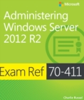 Exam Ref 70-411 Administering Windows Server 2012 R2 (MCSA) - eBook