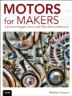 Motors for Makers : A Guide to Steppers, Servos, and Other Electrical Machines - eBook