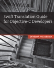 Swift Translation Guide for Objective-C : Develop and Design - eBook