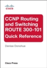 CCNP Routing and Switching ROUTE 300-101 Quick Reference - eBook