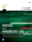 Inside the Android OS : Building, Customizing, Managing and Operating Android System Services - eBook