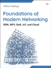 Foundations of Modern Networking : SDN, NFV, QoE, IoT, and Cloud - eBook