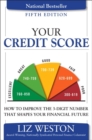 Your Credit Score : How to Improve the 3-Digit Number That Shapes Your Financial Future - Book