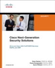 Cisco Next-Generation Security Solutions : All-in-one Cisco ASA Firepower Services, NGIPS, and AMP - eBook
