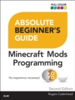 Absolute Beginner's Guide to Minecraft Mods Programming - eBook