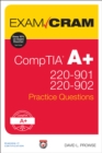 CompTIA A+ 220-901 and 220-902 Practice Questions Exam Cram - eBook