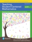 Teaching Student-Centered Mathematics : Developmentally Appropriate Instruction for Grades 3-5 (Volume 2) - Book