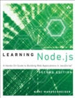 Learning Node.js : A Hands-On Guide to Building Web Applications in JavaScript - eBook