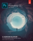 Adobe Photoshop CC Classroom in a Book (2017 release) - eBook