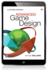Advanced Game Design : A Systems Approach - eBook