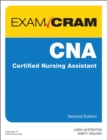CNA Certified Nursing Assistant Exam Cram - eBook