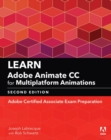 Learn Adobe Animate CC for Multiplatform Animations : Adobe Certified Associate Exam Preparation - eBook