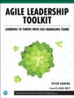 Agile Leadership Toolkit : Learning to Thrive with Self-Managing Teams - eBook