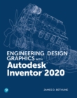 Engineering Design Graphics with Autodesk Inventor 2020 - eBook