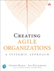 Creating Agile Organizations : A Systemic Approach - eBook