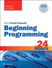 Beginning Programming in 24 Hours, Sams Teach Yourself - Book