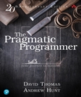 The Pragmatic Programmer :  your journey to mastery, 20th Anniversary Edition - eBook