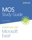 MOS Study Guide for Microsoft Excel Exam MO-200 - eBook