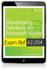 Exam Ref AZ-204 Developing Solutions for Microsoft Azure - eBook