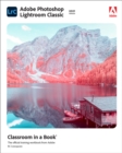 Adobe Photoshop Lightroom Classic Classroom in a Book (2021 release) - Book