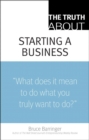 Truth About Starting a Business, The - eBook