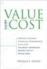 Value Above Cost : Driving Superior Financial Performance with CVA, the Most Important Metric You've Never Used - eBook