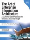 Art of Enterprise Information Architecture, The : A Systems-Based Approach for Unlocking Business Insight - eBook
