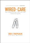 Wired to Care : How Companies Prosper When They Create Widespread Empathy - eBook