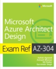 Exam Ref AZ-304 Microsoft Azure Architect Design - eBook