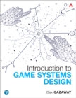 Introduction to Game Systems Design - eBook